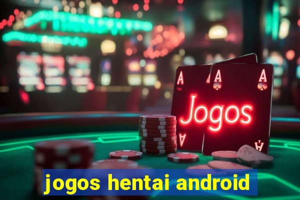 jogos hentai android